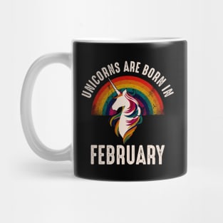 Unicorns Are Born In February Mug